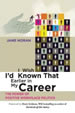 I Wish I'd Known That Earlier in My Career cover